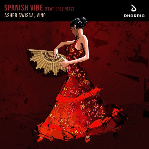 ASHER SWISSA & Vino feat. Erez Netz - Spanish Vibe [5054197635694]